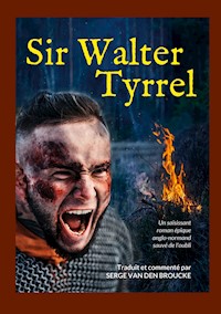 Sir Walter Tyrrel - Serge Van Den Broucke - E-Book