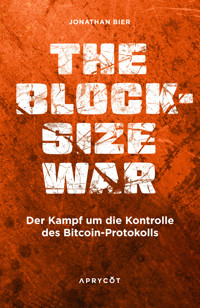 The Blocksize War - Jonathan Bier - E-Book