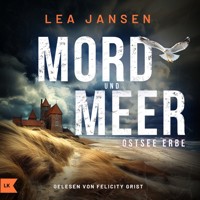 MORD UND MEER - Ostsee Erbe - Lea Jansen - Hörbuch