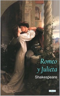 Romeo y Julieta - William Shakespeare - E-Book
