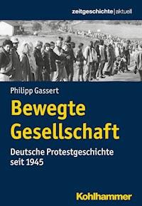 Bewegte Gesellschaft - Philipp Gassert - E-Book