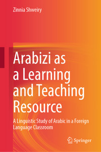 Arabizi as a Learning and Teaching Resource - Zinnia Shweiry - E-Book