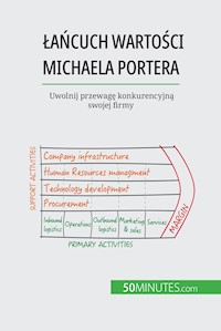 Łańcuch wartości Michaela Portera - Xavier Robben - E-Book
