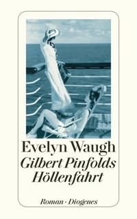 Gilbert Pinfolds Höllenfahrt - Evelyn Waugh - E-Book