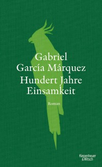 Hundert Jahre Einsamkeit (Neuübersetzung) - Gabriel García Márquez - E-Book