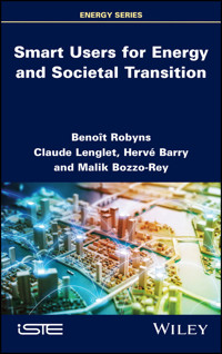Smart Users for Energy and Societal Transition - Benoît Robyns - E-Book