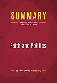 Summary: Faith and Politics - BusinessNews Publishing - E-Book