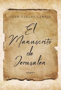El Manuscrito de Jerusalén - Juan Carlos Campos - E-Book
