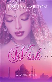 Wish Aladdin Retold - Demelza Carlton - E-Book