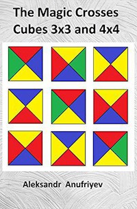 The Magic Crosses Cubes 3x3 and 4x4 - Aleksandr Anufriyev - E-Book