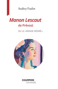 Manon Lescaut de Prévost - Audrey Faulot - E-Book