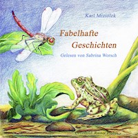 Fabelhafte Geschichten - Karl Miziolek - Hörbuch