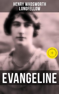 Evangeline - Henry Wadsworth Longfellow - E-Book