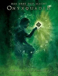 Das Erbe der Macht - Band 13: Onyxquader - Andreas Suchanek - E-Book