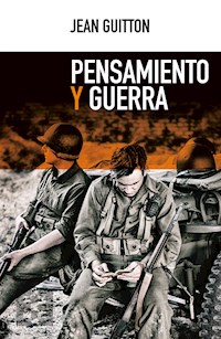 Pensamiento y guerra - Jean Guitton - E-Book