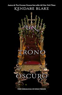 Un trono oscuro - Kendare Blake - E-Book