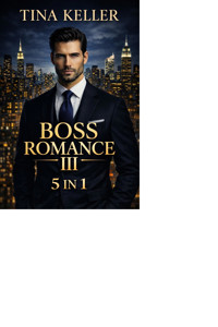 Boss Romance III - Sammelband 5 in 1 - Tina Keller - E-Book