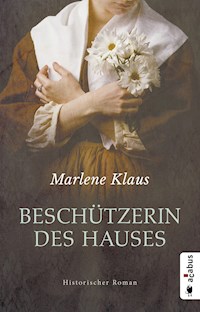 Beschützerin des Hauses (Neuauflage) - Marlene Klaus - E-Book