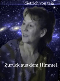 Zurück aus dem Himmel - Hans-Dieter Wagner - E-Book