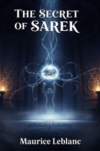 The Secret of Sarek - Leblanc Maurice - E-Book