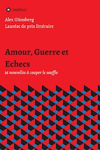 Amour, Guerre et Echecs - Alex Günsberg - E-Book