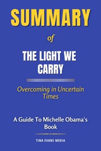 Summary of The Light We Carry - Tina Evans - E-Book