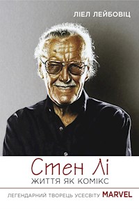 Стен Лі. Життя як комікс - Ліел Лейбовіц - E-Book