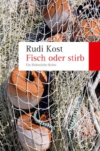 Fisch oder stirb - Rudi Kost - E-Book
