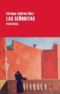 Las señoritas - Enrique Andrés Ruiz - E-Book