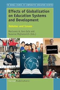 Effects of Globalization on Education Systems and Development -  - E-Book