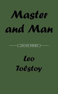 Master and Man - Leo Tolstoy - E-Book