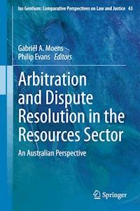 Arbitration and Dispute Resolution in the Resources Sector -  - E-Book
