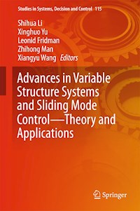 Advances in Variable Structure Systems and Sliding Mode Control—Theory and Applications -  - E-Book
