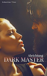 Dark Master - Sebastian Titos - E-Book