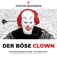 Der böse Clown - Stefan Bouxsein - Hörbuch