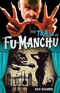 The Trail of Fu-Manchu - Sax Rohmer - E-Book