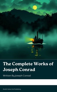 The Complete Works of Joseph Conrad - Joseph Conrad - E-Book