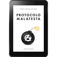 Protocolo Malatesta - PEDRO ARTURO AGUIRRE - E-Book