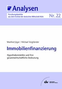 Immobilienfinanzierung - Manfred Jäger - E-Book