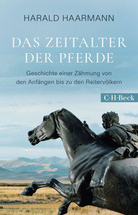 Das Zeitalter der Pferde - Harald Haarmann - E-Book