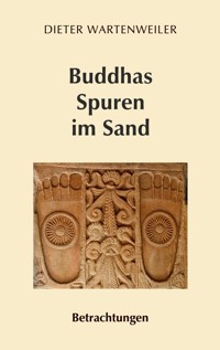 Buddhas Spuren im Sand - Dieter Wartenweiler - E-Book