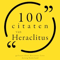 100 citaten van Heraclitus - Heraclitus - Hörbuch