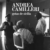 Gotas de Sicilia - Andrea Camilleri - Hörbuch