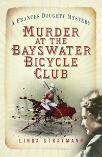 Murder at the Bayswater Bicycle Club - Linda Stratmann - E-Book