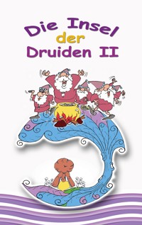 Die Insel der Druiden Band 2 - Sven M. Bork - E-Book
