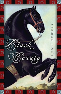 Anna Sewell, Black Beauty - Anna Sewell - E-Book