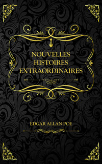 Nouvelles Histoires extraordinaires - Edgar Allan Poe - E-Book