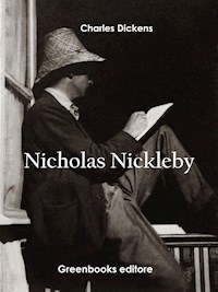 Nicholas Nickleby - Charles Dickens. - E-Book