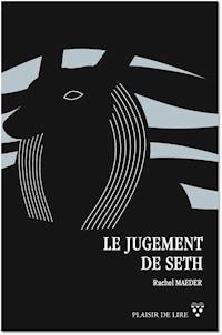 Le Jugement de Seth - Rachel Maeder - E-Book