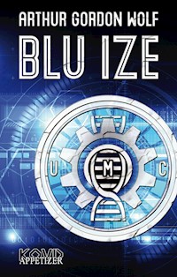 Blu Ize - Arthur Gordon Wolf - E-Book